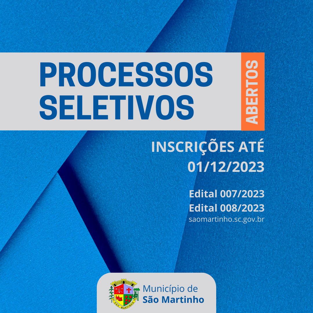 PROCESSOs SELETIVOs Município de São Martinho